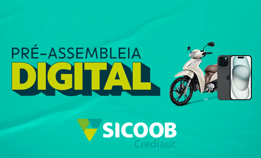 Campanha Sicoob Crediauc Pré-Assembleia Digital