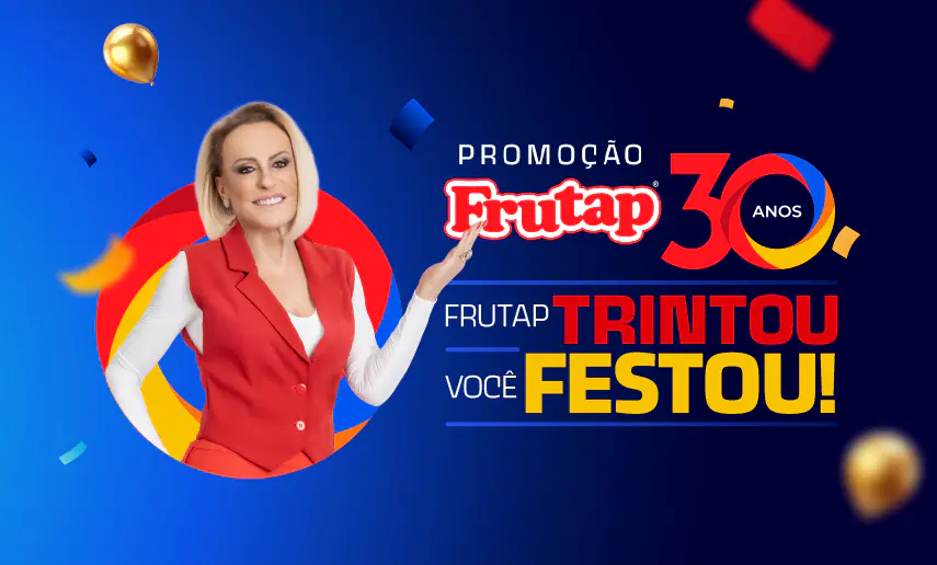 Campanha Frutap 30 anos